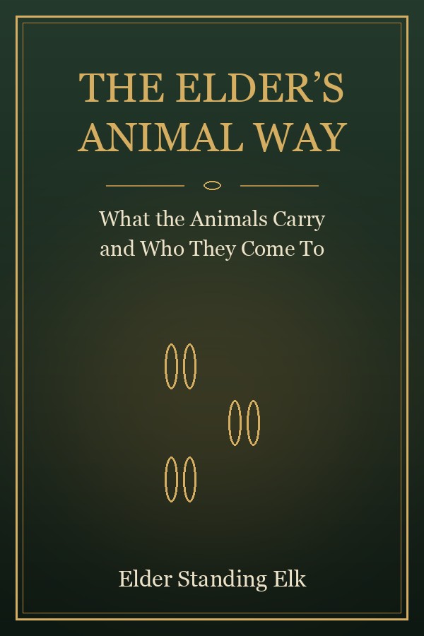 The Elder&rsquo;s Animal Way